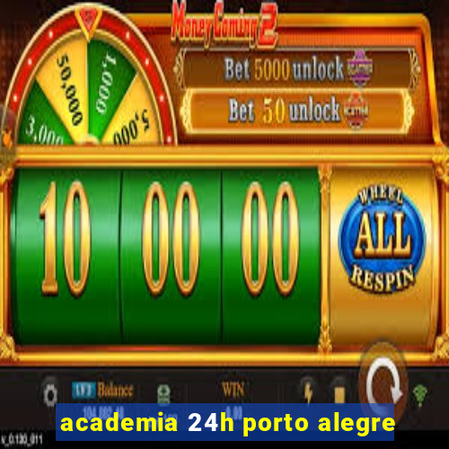 academia 24h porto alegre